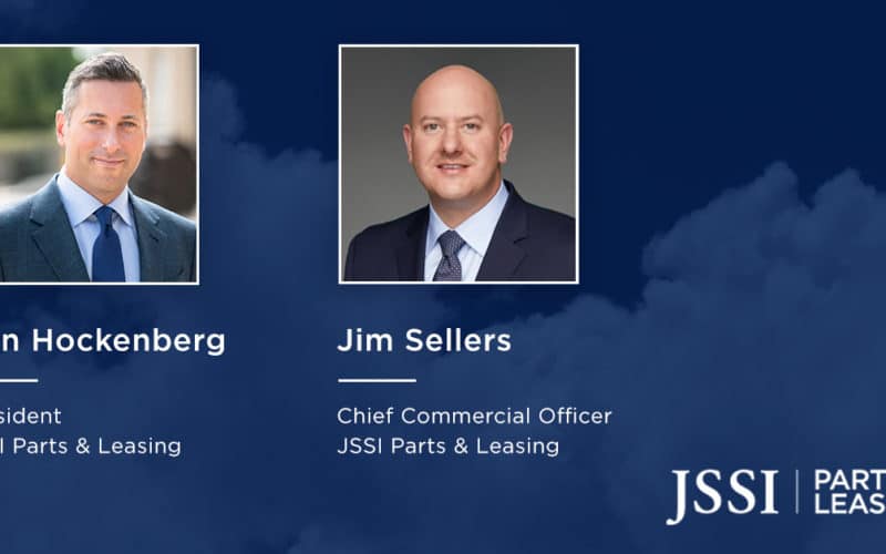 JSSI Parts & Leasing Names Ben Hockenberg President and Jim Sellers Chief Commercial Officer
